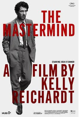 美国电影《主谋 The Mastermind》 (2025) 犯罪  豆瓣6.7分[夸克网盘]